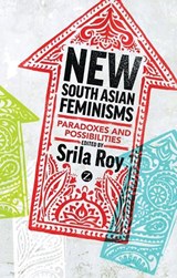 New South Asian Feminisms - Srila Roy - 9781780321905