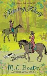 Refining Felicity - M.C. Beaton - 9781780333113
