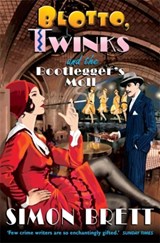 Blotto, Twinks and the Bootlegger's Moll - BRETT,  Simon - 9781780334745