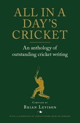 All in a Day's Cricket - Brian Levison ; Christopher Martin-Jenkins - 9781780339061