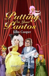 Putting on Your Pantos - John Cooper - 9781780354125