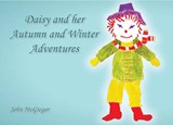 Daisy and Her Autumn and Winter Adventures - John McGregor - 9781780354828
