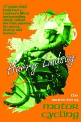 The Seanachie of Motorcycling - Harry Lindsay - 9781780355245
