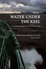 Water Under the Keel - BEVERIDGE,  David - 9781780355672