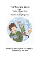 The Wood End Series Stage 1 Teacher's Support Book - Isabel Reynolds - 9781780356198