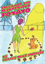 Emily and the Mysterious Potato - 'Deadly' Mike Smedley - 9781780356525