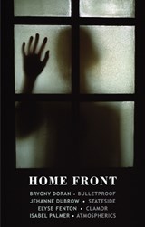 Home Front - Bryony Doran ; Jehanne Dubrow ; Isabel Palmer ; Elyse Fenton - 9781780373263