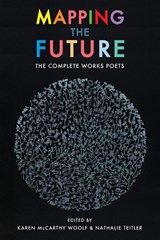 Mapping the Future - Karen McCarthy Woolf ; Nathalie Teitler - 9781780376714