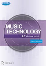 Edexcel A2 Music Technology Revision Guide - David Ventura - 9781780380698