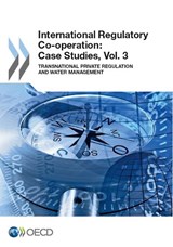International Regulatory Co-operation - Organisation for Economic Co-Operation and Development (OECD) - 9781780405520