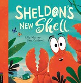 Sheldon's New Shell - Lily Murray - 9781780558301