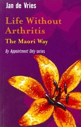 Life Without Arthritis - Jan de Vries - 9781780570396