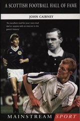 A Scottish Football Hall of Fame - John Cairney - 9781780570594