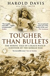 Tougher Than Bullets - Harold Davis ; Paul Smith - 9781780573786