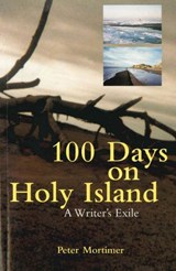 100 Days On Holy Island - Peter Mortimer - 9781780574455