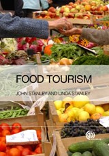 Food Tourism - JOHN (JOHN STANLEY ASSOCIATES,  Australia) Stanley ; Linda (John Stanley Associates, Australia) Stanley - 9781780645018