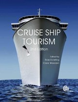 Cruise Ship Tourism - ROSS (EDITH COWAN UNIVERSITY,  Australia) Dowling ; Clare (University of Brighton, UK) Weeden - 9781780646084