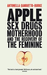 Apple - Antonella Gambotto-Burke - 9781780667409