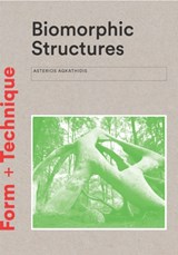 Biomorphic Structures - AGKATHIDIS,  Asterios - 9781780679471