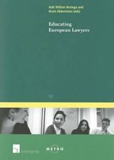 Educating European Lawyers - Aalt Willem Heringa ; Bram Akkermans - 9781780680187