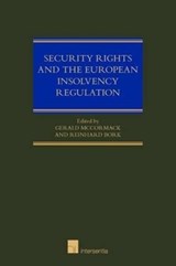 Security Rights and the European Insolvency Regulation - Gerard McCormack ; Reinhard Bork - 9781780683171