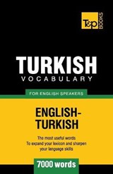 Turkish vocabulary for English speakers - 7000 words - TARANOV,  Andrey - 9781780712987