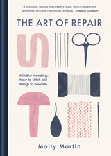 The Art of Repair - Molly Martin - 9781780724423