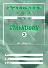 PE for CCEA GCSE: Workbook 2 - Derek Prentice - 9781780730042