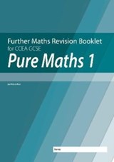 Further Mathematics Revision Booklet for CCEA GCSE: Pure Maths 1 - Neill Hamilton - 9781780733166