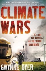 Climate Wars - Gwynne Dyer - 9781780740591
