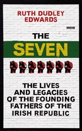 The Seven - Ruth Dudley Edwards - 9781780748726