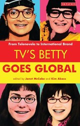 TV's Betty Goes Global - Janet McCabe ; Kim Akass - 9781780762678