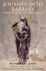Journey into Barbary - LEWIS,  Wyndham - 9781780763521