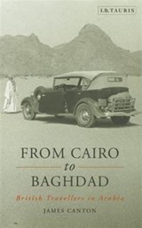 From Cairo to Baghdad - James Canton - 9781780769875