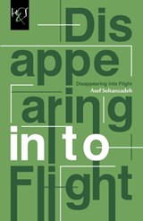 Disappearing Into Flight - Peter Campbell Bensted - 9781780833620