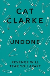 Undone - Cat Clarke - 9781780870458