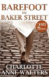 Barefoot on Baker Street - Charlotte Anne Walters - 9781780922539