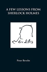 A Few Lessons from Sherlock Holmes - Peter Bevelin - 9781780924489