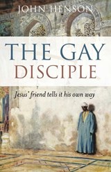 The Gay Disciple - John Henson - 9781780990538