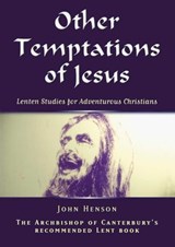 Other Temptations of Jesus - John Henson - 9781780990569