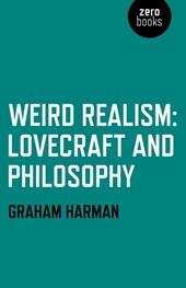 Weird Realism – Lovecraft and Philosophy