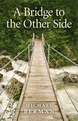 Bridge to the Other Side - BERMAN,  Michael - 9781780992563
