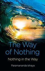 Way of Nothing - Paramananda Ishaya - 9781780998404