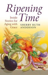 Ripening Time - Sherry Ruth Anderson - 9781780999623