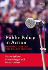 Public Policy in Action - BEKKERS,  Victor ; Fenger, Menno ; Scholten, Peter - 9781781004609