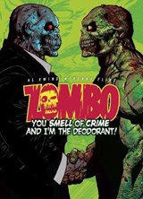Zombo: You Smell of Crime and I'm the Deodorant! - EWING,  Al - 9781781080344