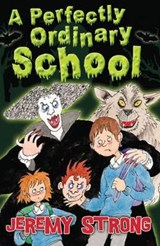 A Perfectly Ordinary School - STRONG,  Jeremy - 9781781124055