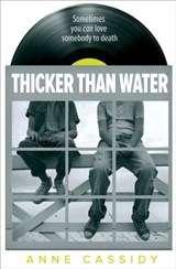 Thicker Than Water - Anne Cassidy - 9781781125113