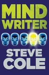 Mind Writer - COLE,  Steve - 9781781125830