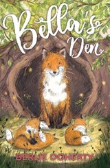 Bella's Den - Berlie Doherty - 9781781128114